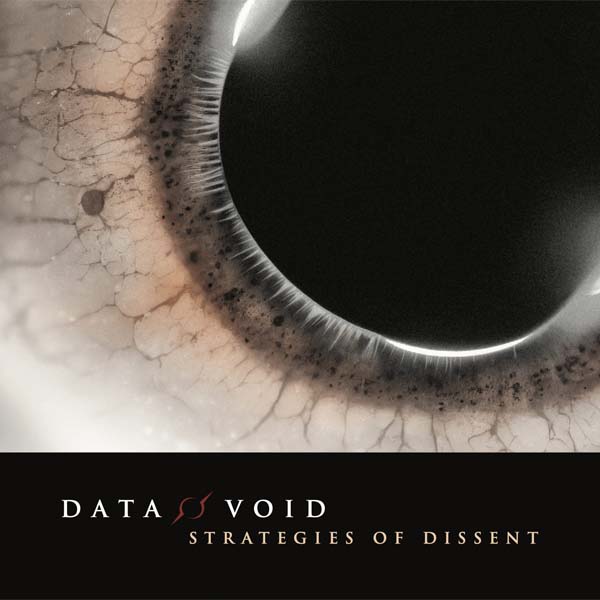 data void strategies of dissent