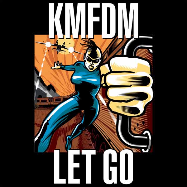 KMFDM „Let Go“