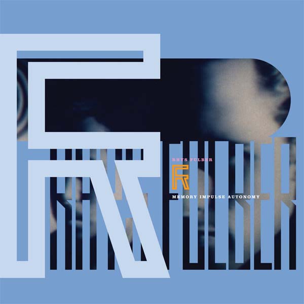 rhys fulber memory impulse autonomy
