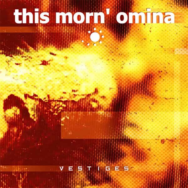 this morn omina vestiges
